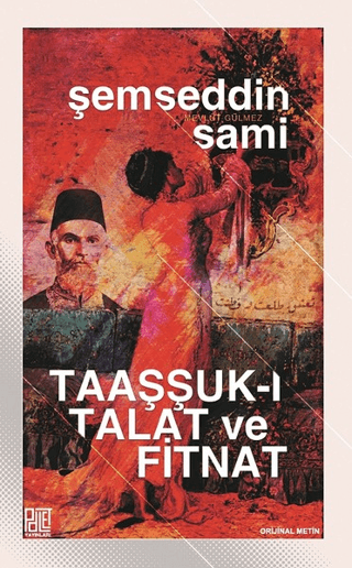 Taaşşuk-ı Talat ve Fitnat (Orijinal Metin)