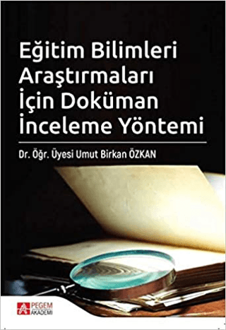 Eğitim Bilimleri Araştırmaları İçin Doküman İnceleme Yöntemi