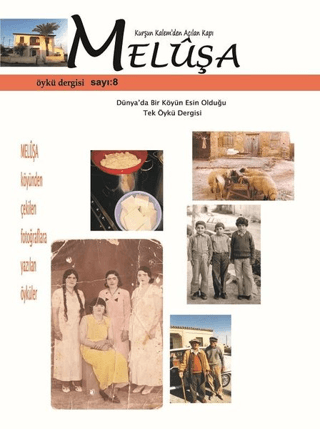 Meluşa Öykü Dergisi Sayı: 8 Ekim - Kasım - Aralık Sayısı 2019