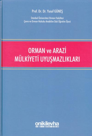 Orman ve Arazi Mülkiyeti Uyuşmazlıkları