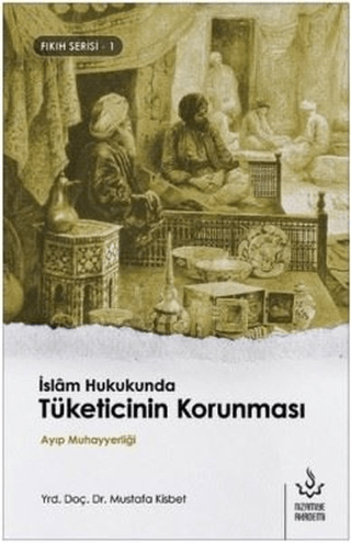 İskam Hukukunda Tüketicinin Korunması