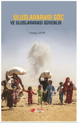 Uluslararası Göç ve Uluslararası Güvenlik