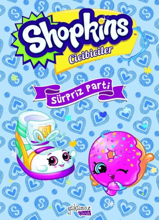Shopkins Cicibiciler - Sürpriz Parti