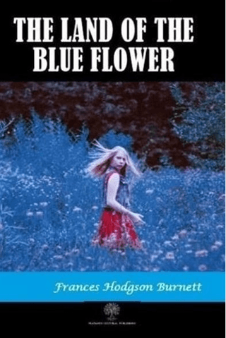 The Land of the Blue Flower