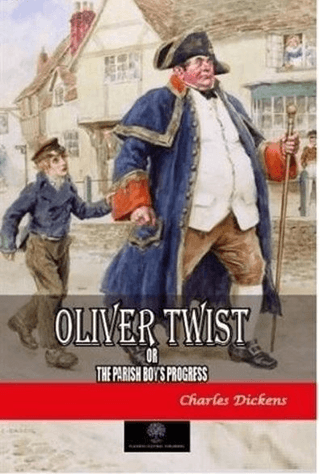 Oliver Twist or The Parish Boys Progress