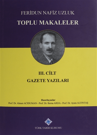 Toplu Makaleler 3. Cilt Gazete Yazıları