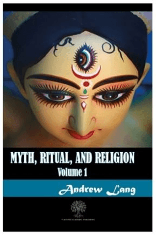 Myth Ritual and Religion Volume 1