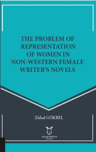 The Problem Of Representation Of Women In Non-Western Female Writer’s Novels
