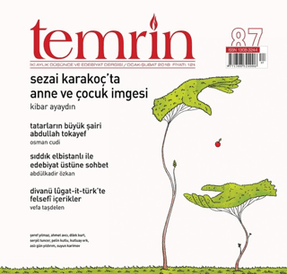 Temrin Düşünce ve Edebiyat Dergisi Sayı: 87 Ocak - Şubat 2018